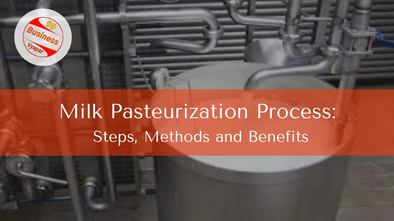 Read more about the article Milk Pasteurization Process: Steps, Methods and Benefits