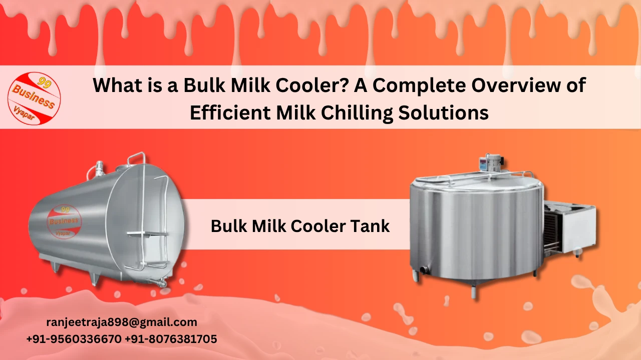 You are currently viewing What is a Bulk Milk Cooler? A Complete Overview of Efficient Milk Chilling Solutions