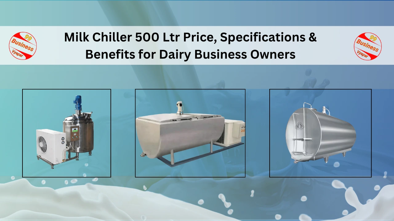 You are currently viewing Milk Chiller 500 Ltr Price, Specifications & Benefits for Dairy Business Owners