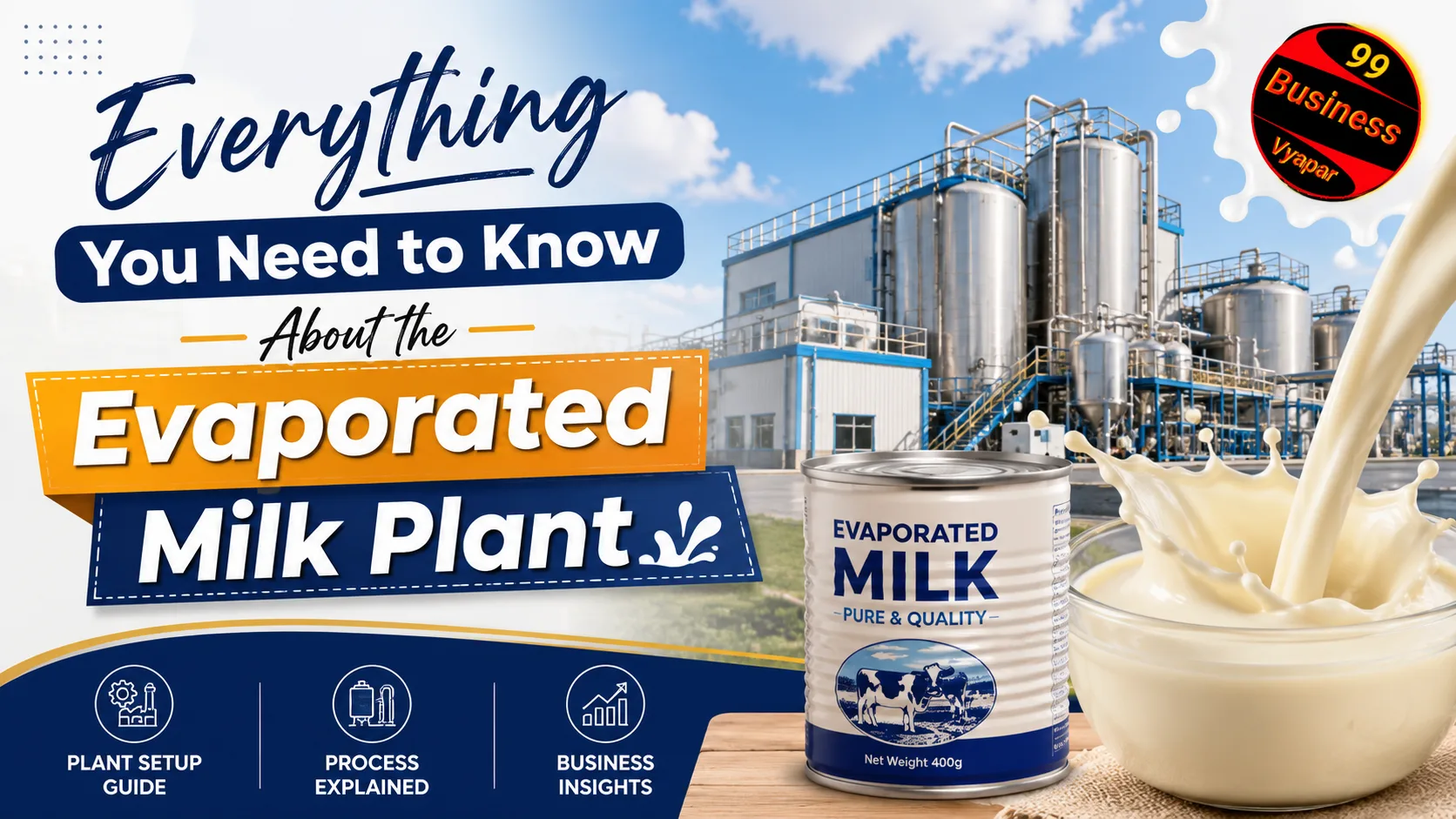 You are currently viewing Everything You Need to Know About the Evaporated Milk Plant